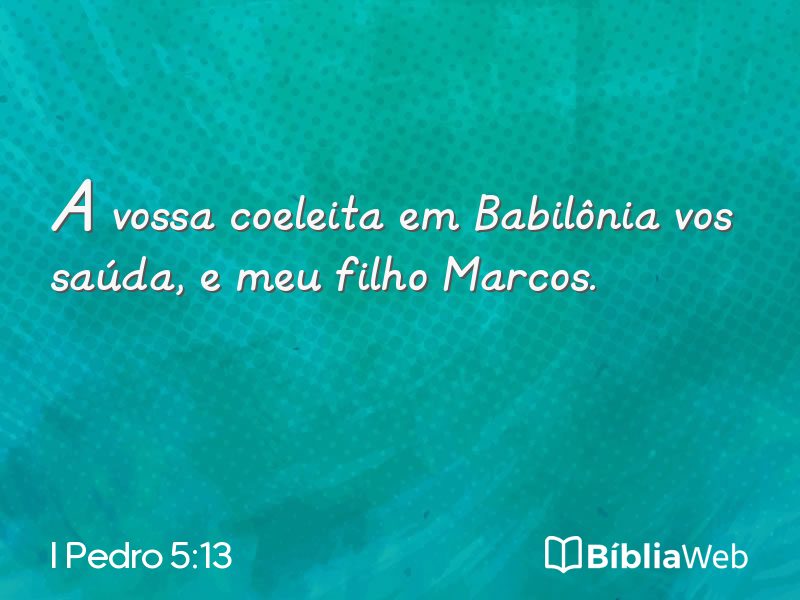 I Pedro 5:13 em imagem para compartilhar
