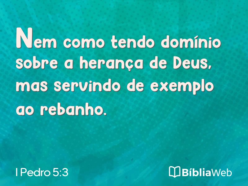 I Pedro 5:3 em imagem para compartilhar