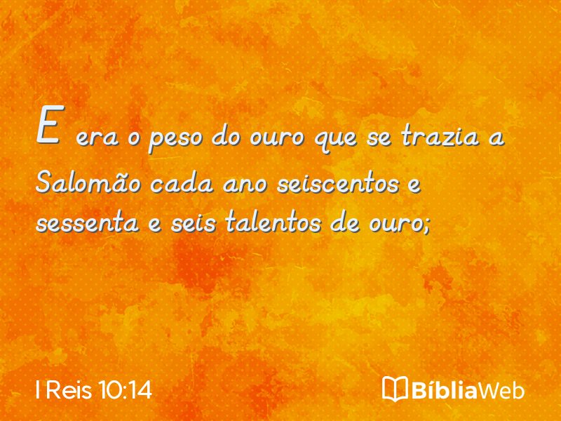 I Reis 10:14 em imagem para compartilhar