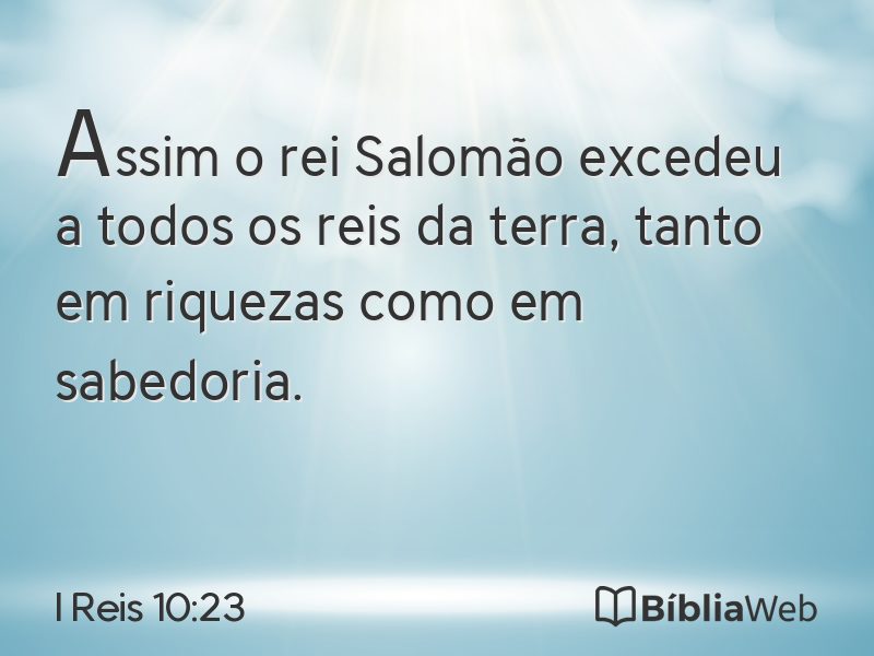 I Reis 10:23 em imagem para compartilhar