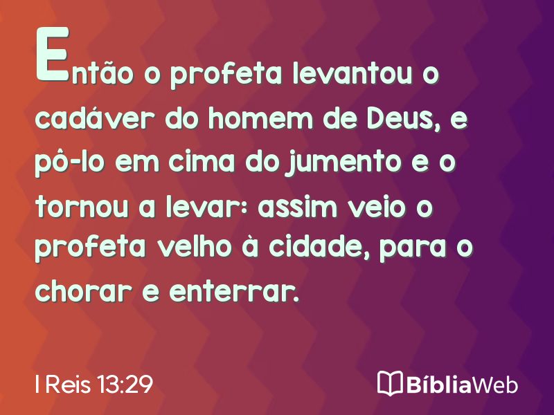 I Reis 13:29 em imagem para compartilhar