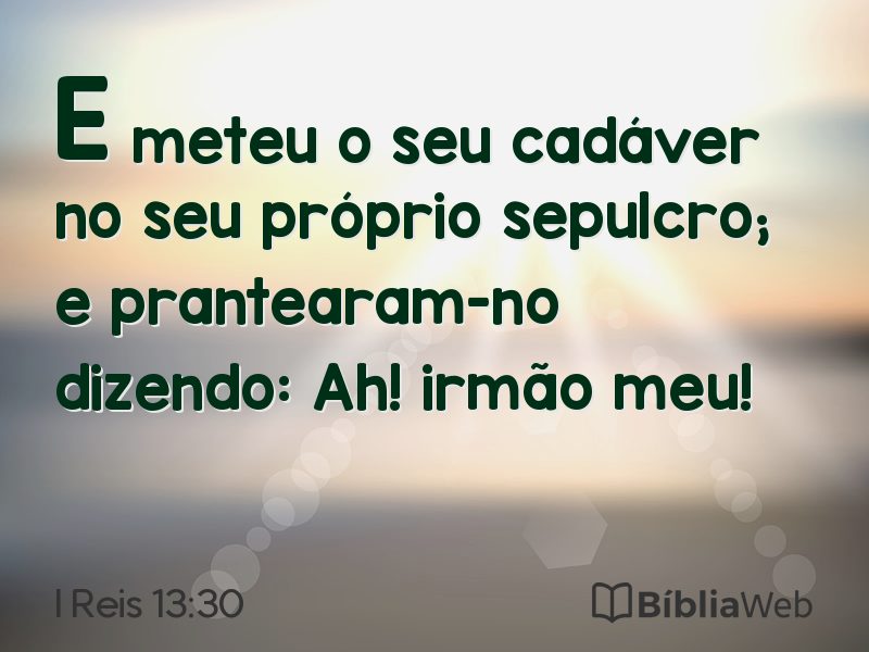I Reis 13:30 em imagem para compartilhar