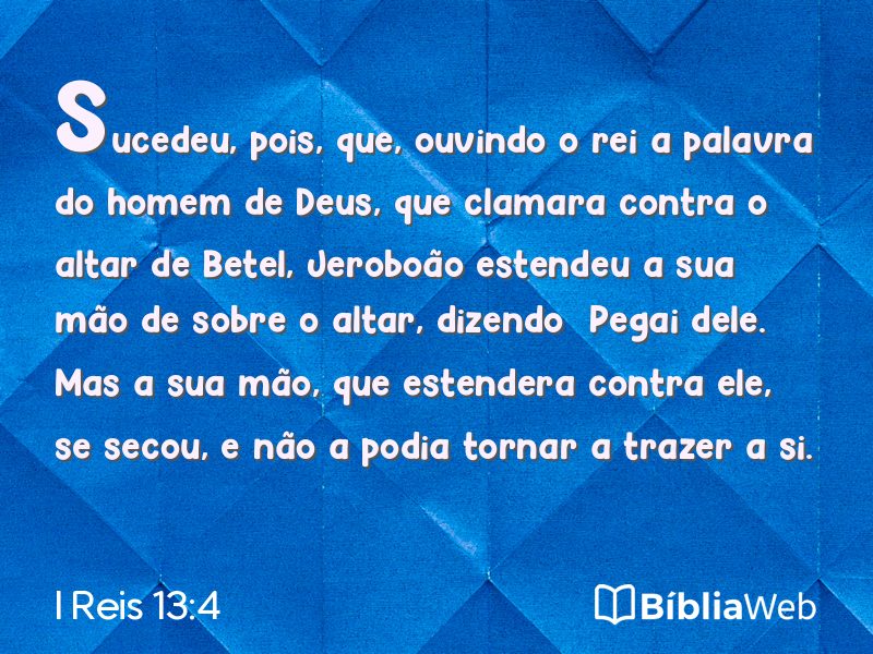 I Reis 13:4 em imagem para compartilhar