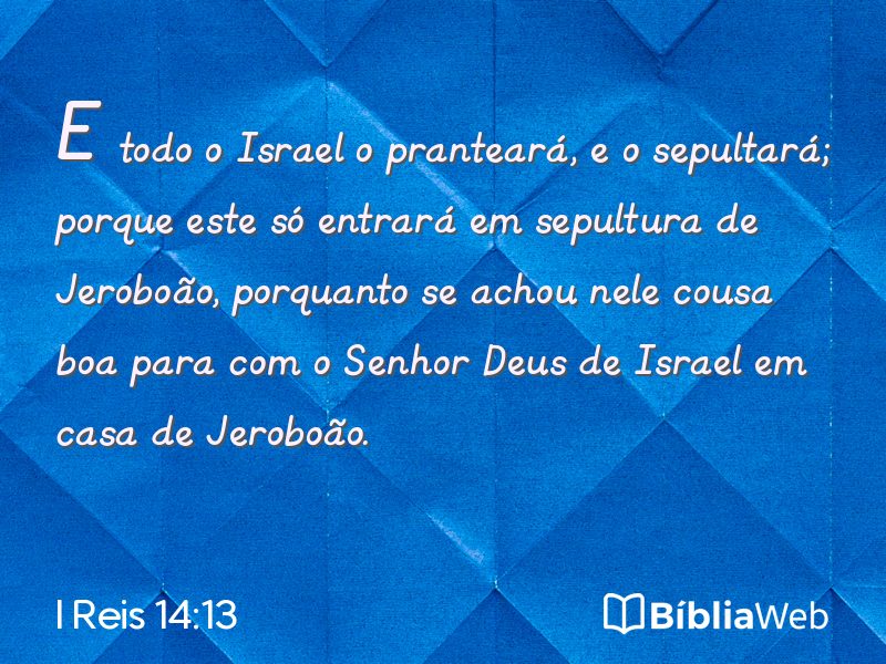 I Reis 14:13 em imagem para compartilhar