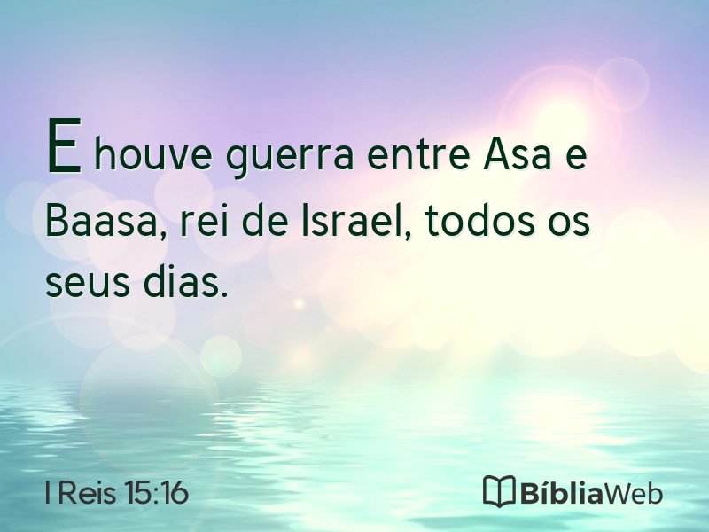 I Reis 15:16 em imagem para compartilhar