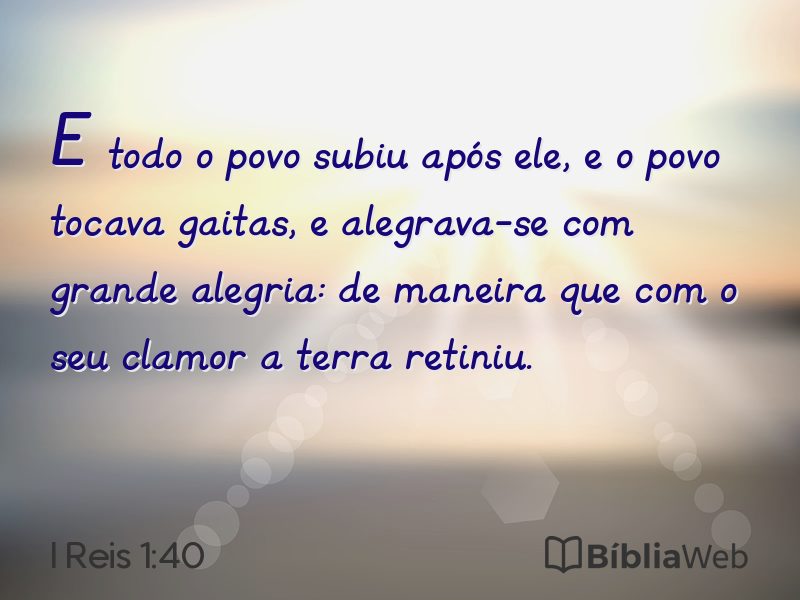 I Reis 1:40 em imagem para compartilhar