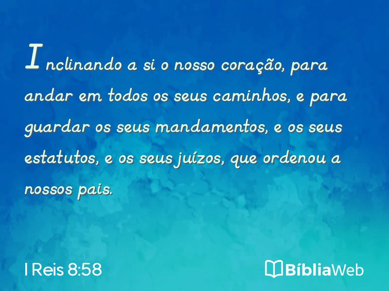I Reis 8:58 em imagem para compartilhar