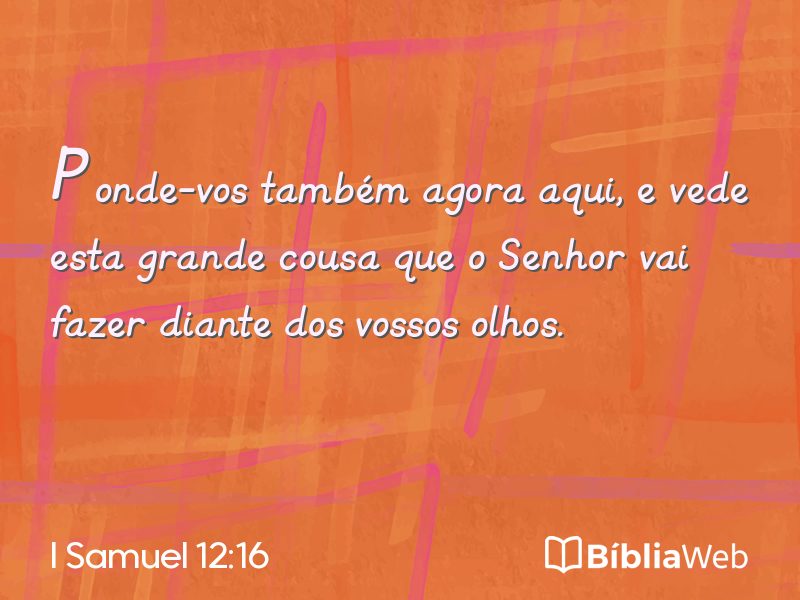 I Samuel 12:16 em imagem para compartilhar