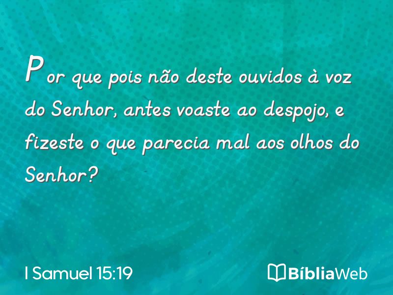 I Samuel 15:19 em imagem para compartilhar
