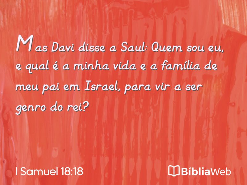I Samuel 18:18 em imagem para compartilhar