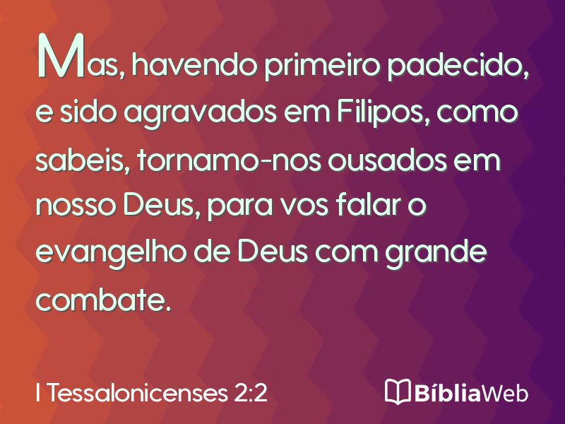 I Tessalonicenses 2:2 em imagem para compartilhar