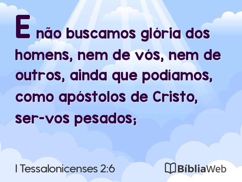 I Tessalonicenses 2:6 em imagem para compartilhar