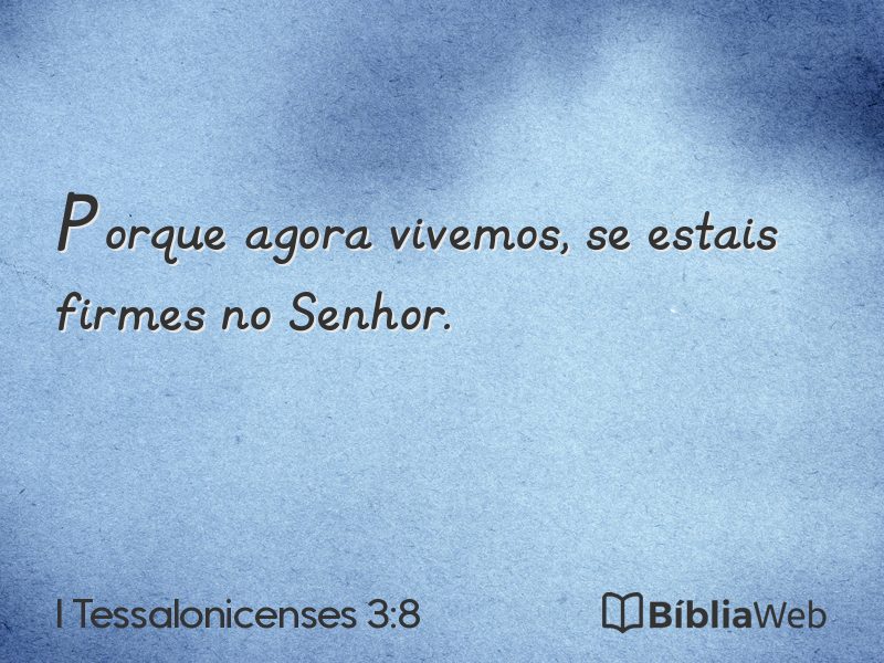 I Tessalonicenses 3:8 em imagem para compartilhar