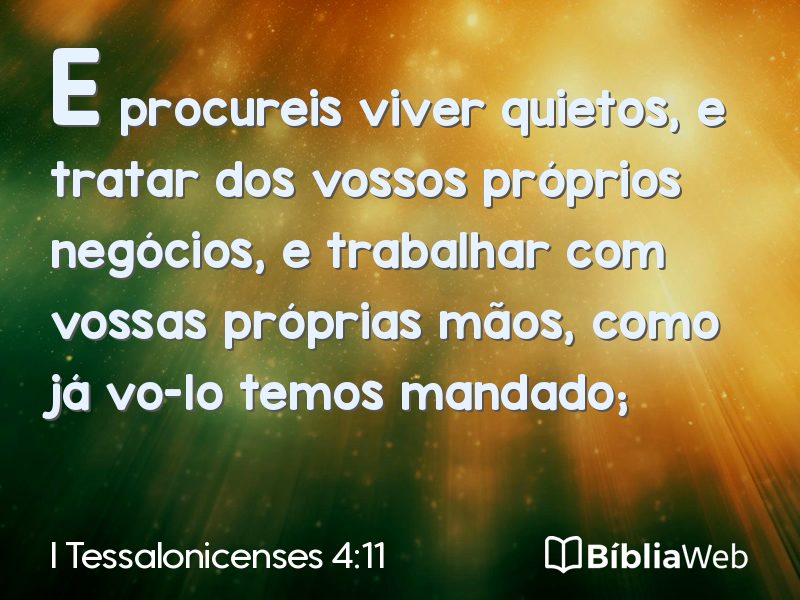 I Tessalonicenses 4:11 em imagem para compartilhar