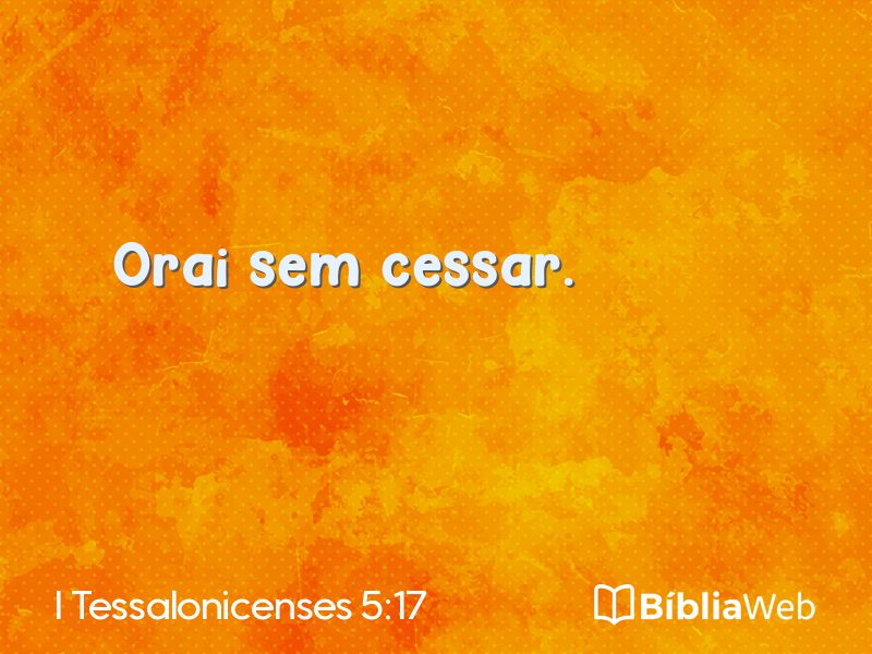 I Tessalonicenses 5:17 em imagem para compartilhar