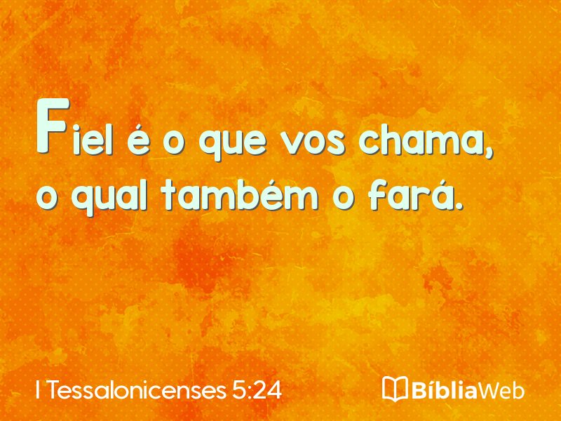 I Tessalonicenses 5:24 em imagem para compartilhar