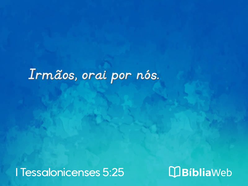 I Tessalonicenses 5:25 em imagem para compartilhar