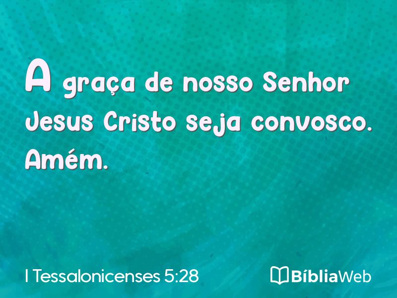 I Tessalonicenses 5:28 em imagem para compartilhar