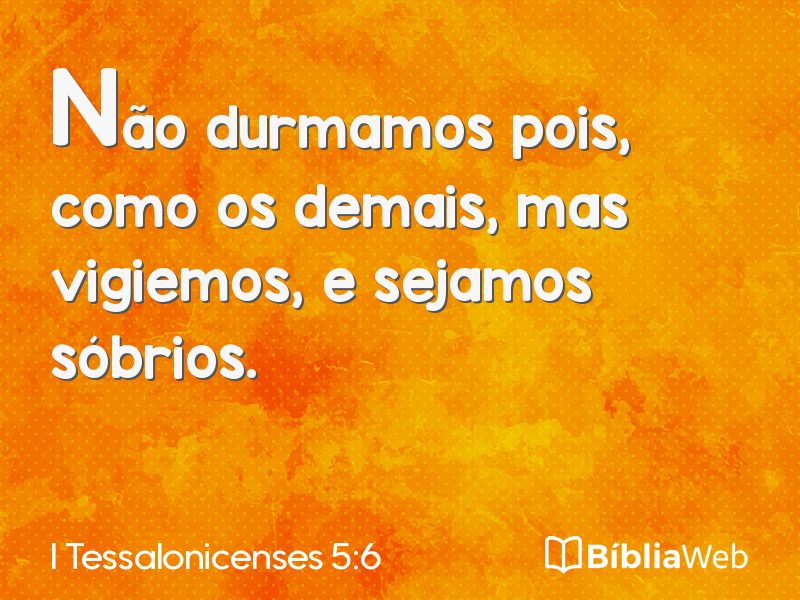 I Tessalonicenses 5:6 em imagem para compartilhar