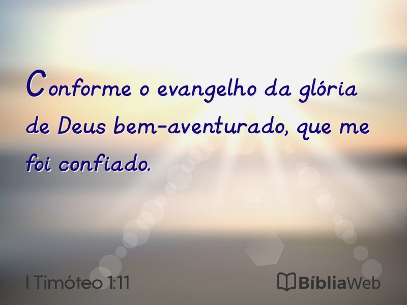 I Timóteo 1:11 em imagem para compartilhar