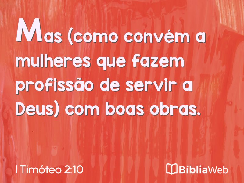 I Timóteo 2:10 em imagem para compartilhar