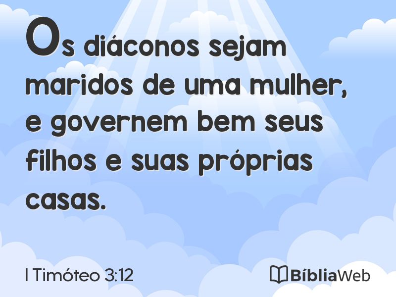 I Timóteo 3:12 em imagem para compartilhar
