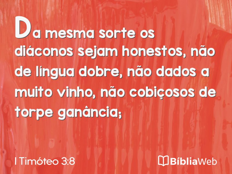 I Timóteo 3:8 em imagem para compartilhar