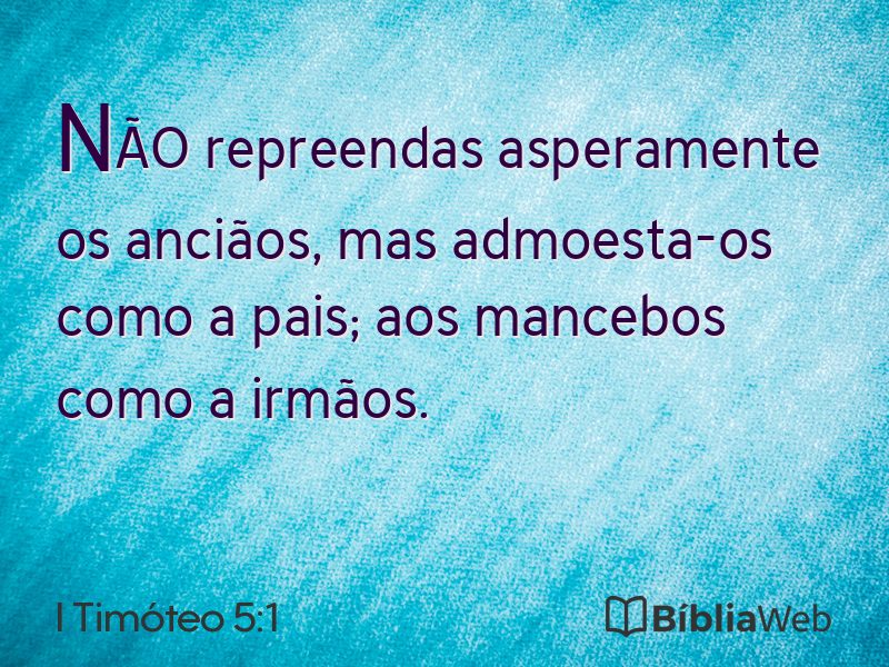I Timóteo 5:1 em imagem para compartilhar