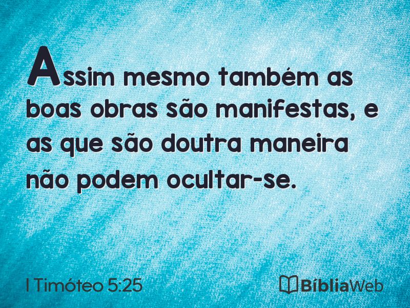 I Timóteo 5:25 em imagem para compartilhar