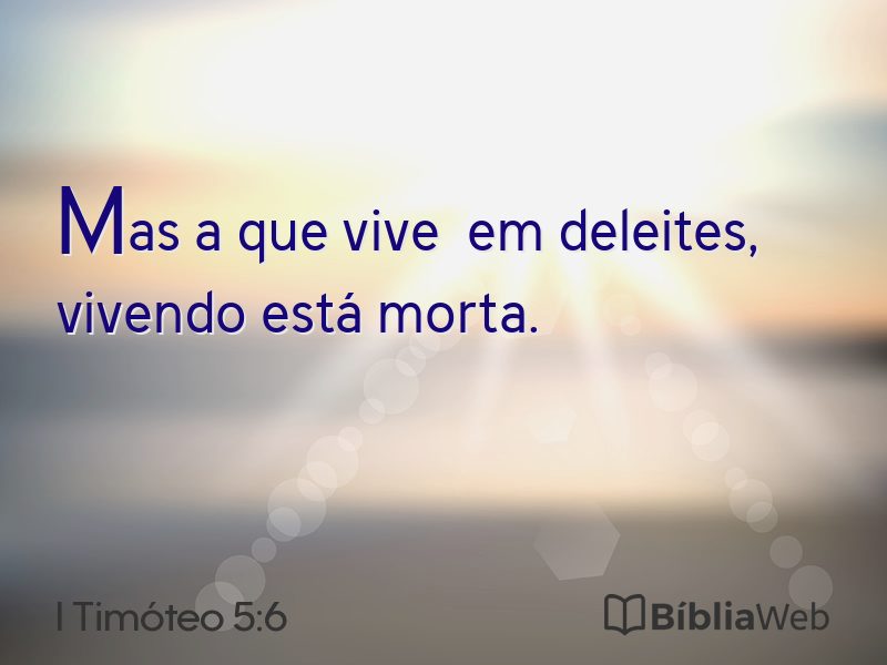 I Timóteo 5:6 em imagem para compartilhar