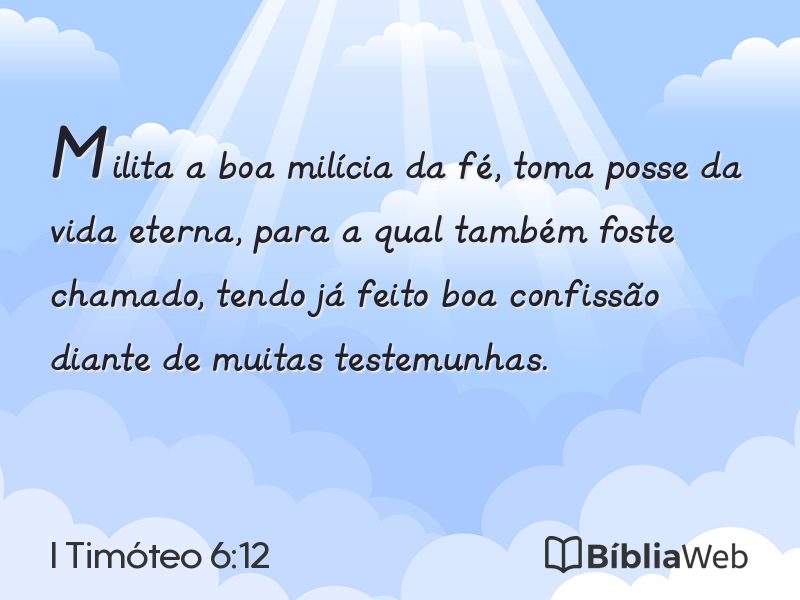 I Timóteo 6:12 em imagem para compartilhar