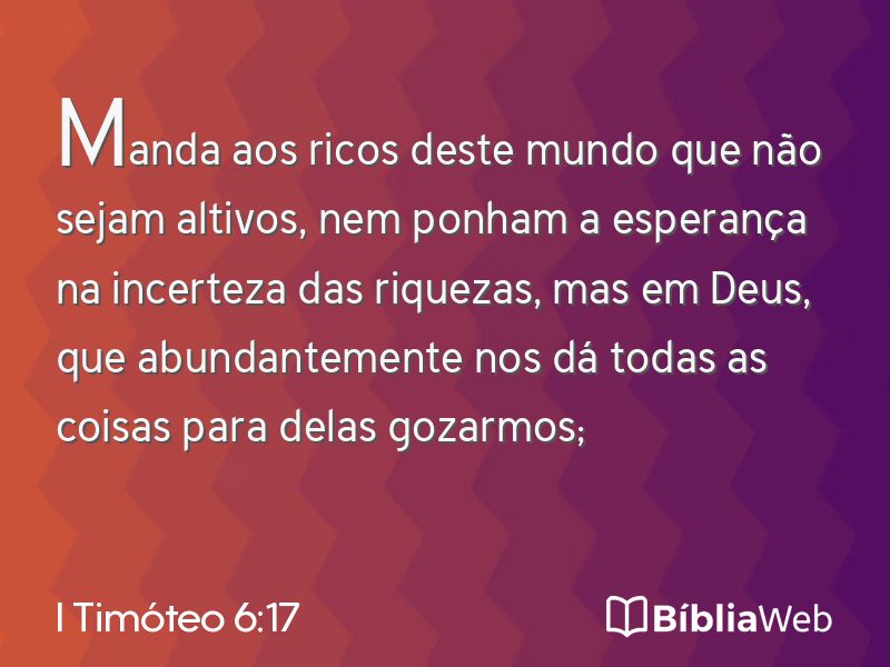 I Timóteo 6:17 em imagem para compartilhar