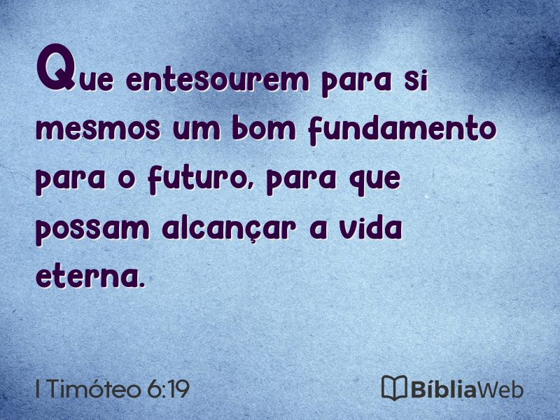 I Timóteo 6:19 em imagem para compartilhar