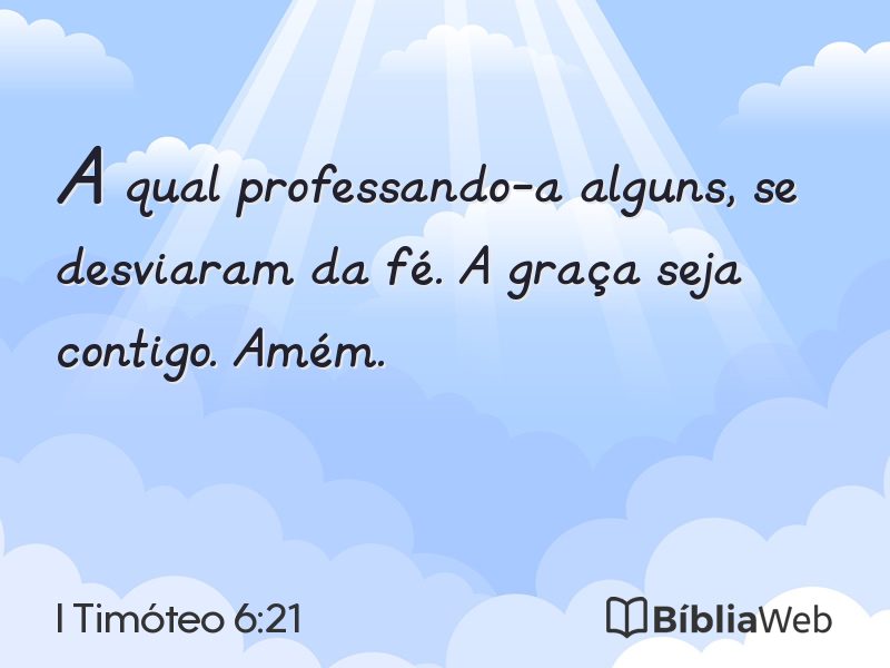 I Timóteo 6:21 em imagem para compartilhar