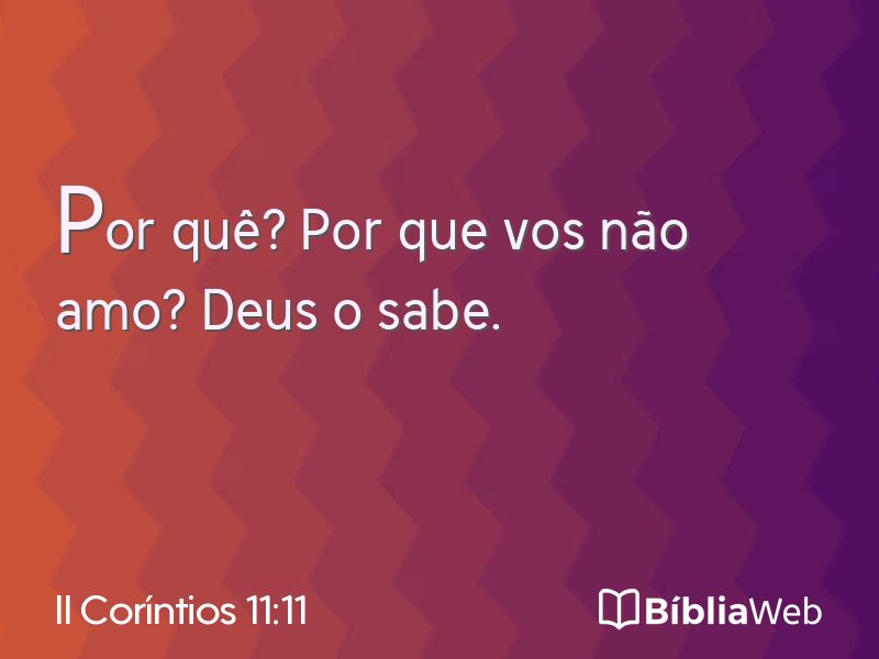 II Coríntios 11:11 em imagem para compartilhar
