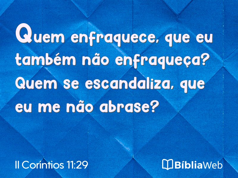 II Coríntios 11:29 em imagem para compartilhar