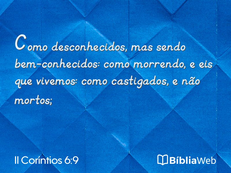 II Coríntios 6:9 em imagem para compartilhar