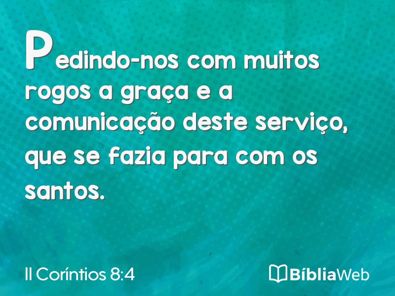 II Coríntios 8:4 em imagem para compartilhar