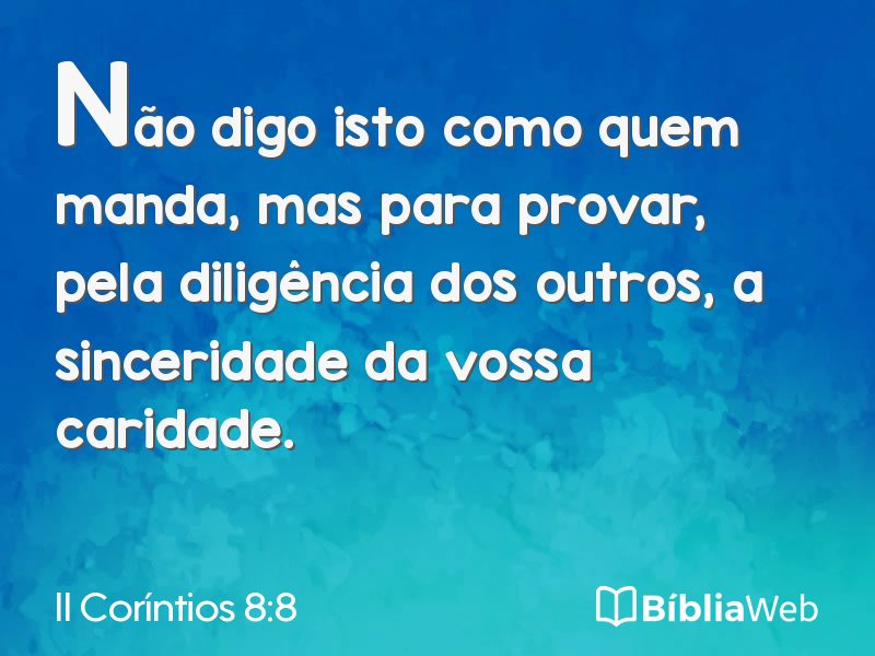 II Coríntios 8:8 em imagem para compartilhar