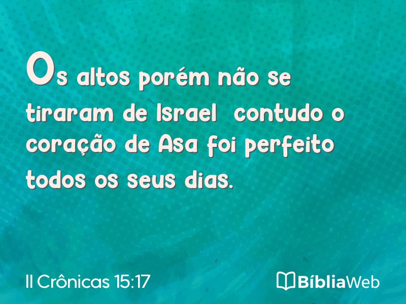 II Crônicas 15:17 em imagem para compartilhar