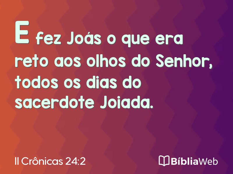 II Crônicas 24:2 em imagem para compartilhar