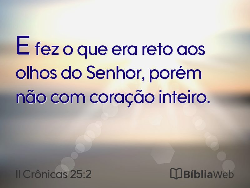 II Crônicas 25:2 em imagem para compartilhar