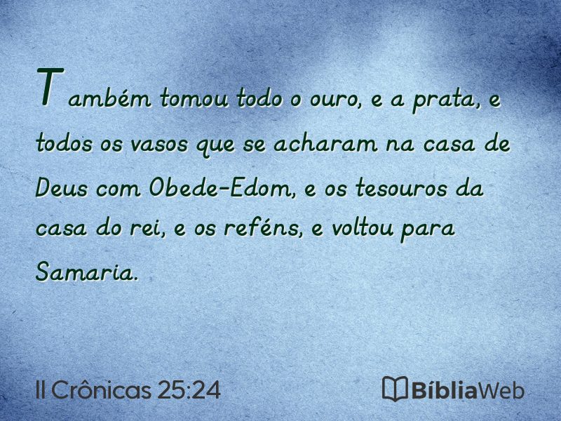 II Crônicas 25:24 em imagem para compartilhar