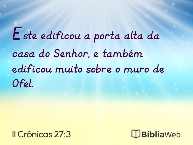 II Crônicas 27:3 em imagem para compartilhar