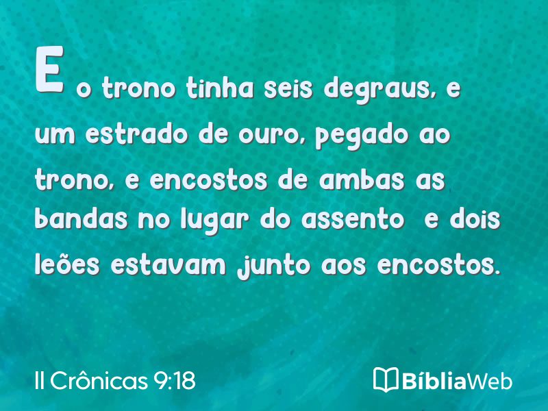 II Crônicas 9:18 em imagem para compartilhar
