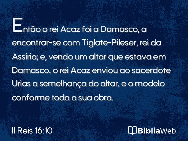 II Reis 16:10 em imagem para compartilhar