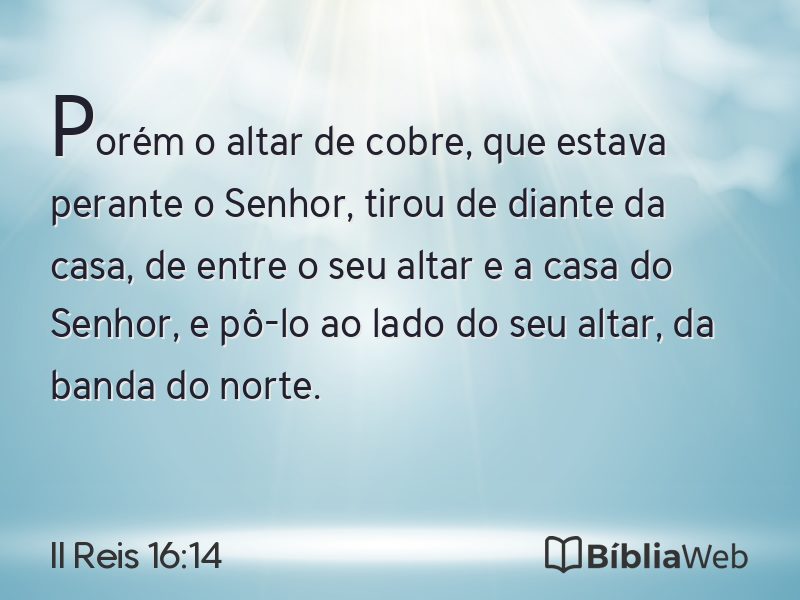 II Reis 16:14 em imagem para compartilhar