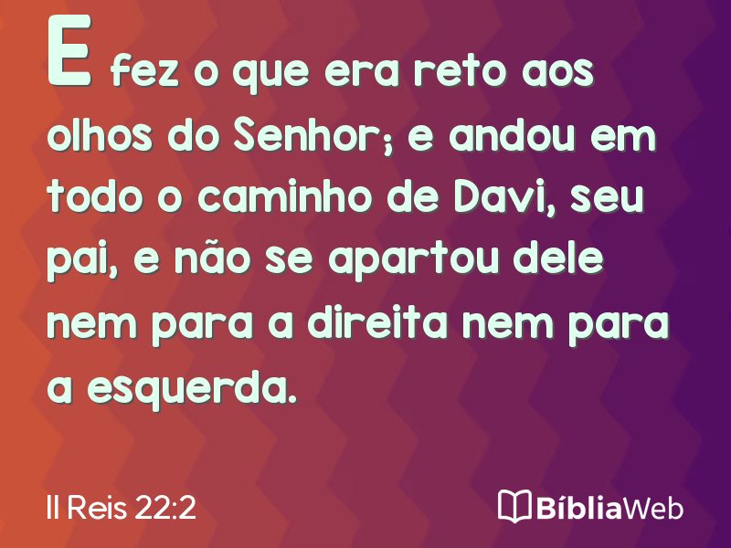 II Reis 22:2 em imagem para compartilhar