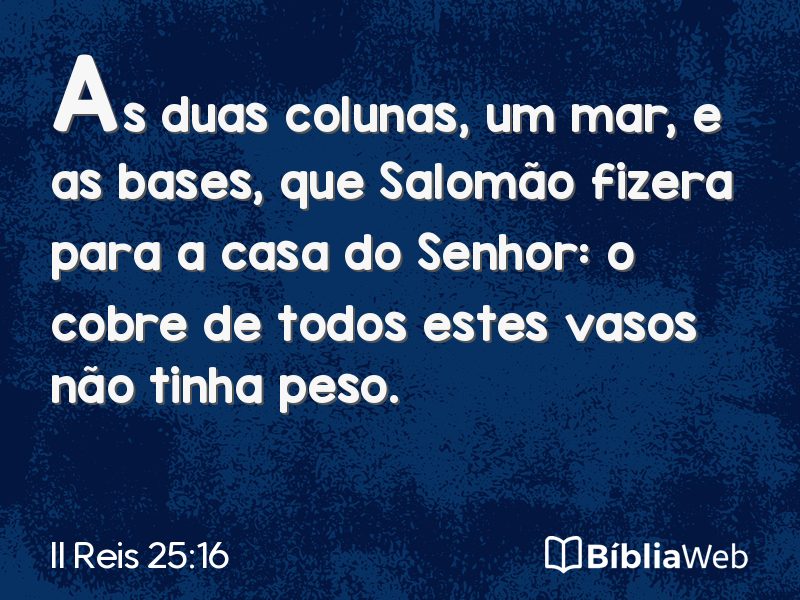 II Reis 25:16 em imagem para compartilhar