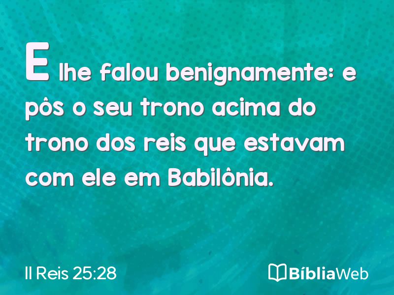 II Reis 25:28 em imagem para compartilhar